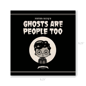 Ghosts Are People Too